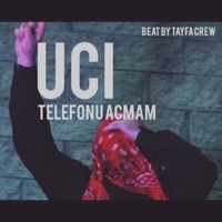 Telefonu Acmam - Single - UCİ