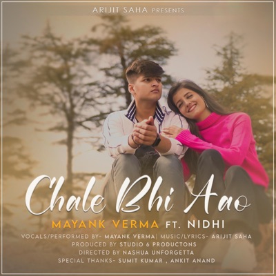 Chale Bhi Aao (feat. Mayank Verma) - Single