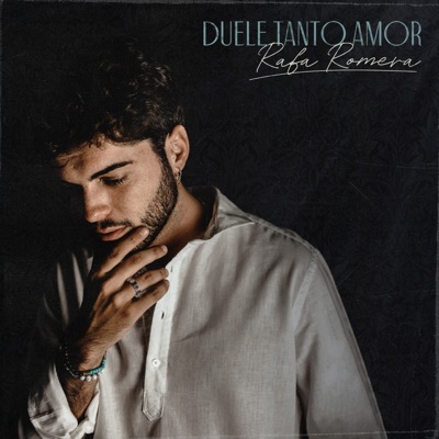 Duele Tanto Amor - Single