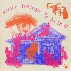 Your House and Mine - Single