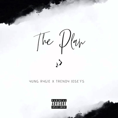 The Plan (feat. Trendy Jose'Fs) - Single