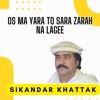 Os Ma Yara To Sara Zarah Na Lagee - Single