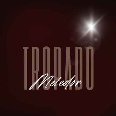 Tropa do Metedor - Single
