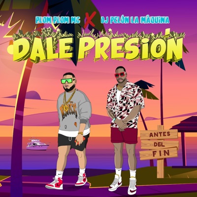 Dale Presión (feat. Plom Plom Mc) - Single