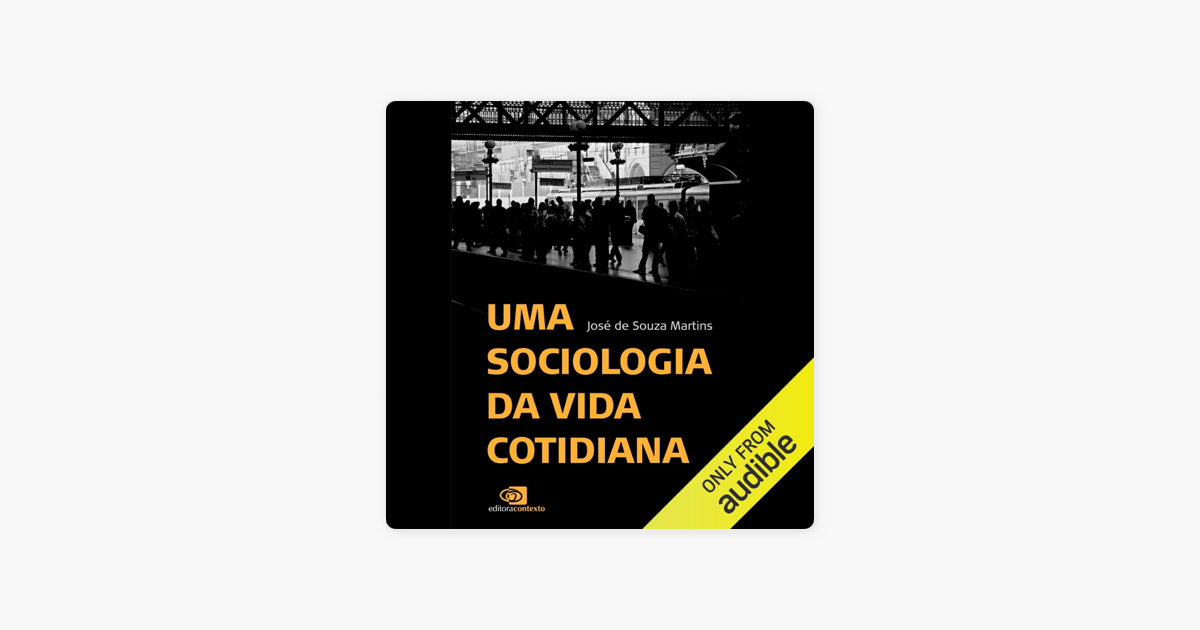‎Uma sociologia da vida cotidiana Ensaios na perspectiva de Florestan