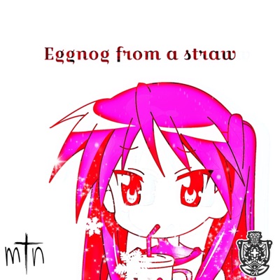 Eggnog From a Straw - Single