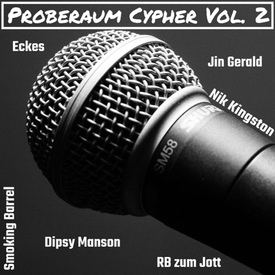 Proberaum Cypher 2 (feat. Dipsy Manson, Jin Gerald, Eckes & RB zum Jott.) - Single