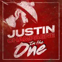 I'm The One — Justin Champagne