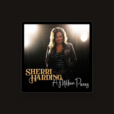 Listen to Sherri Harding, watch music videos, read bio, see tour dates & more!