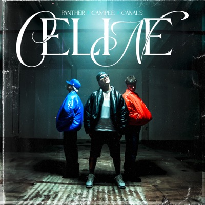 Celine (feat. Panther & Canals) - Single