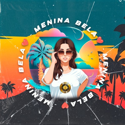 Menina Bela (feat. Royal Sweet) - Single