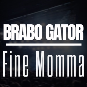Fine Momma - Single
