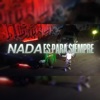 Nada Es Para Siempre (Remix) - Single