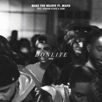 MAKE YOU BELIEVE (feat. Milfie) - Single - Donavan Glover
