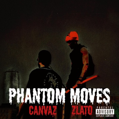 PHANTOM MOVES (feat. ZLATO) - Single