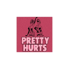 Pretty Hurts 2024 ÜBER