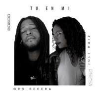 Tu en Mi (Live) - Single - Oro Becerra & Juli Ruiz