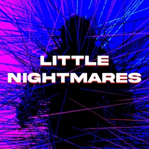 Little Nightmares