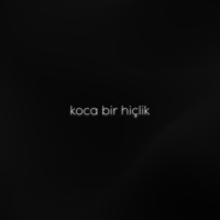 Koca Bir Hiçlik - Single - ÖzgürCan