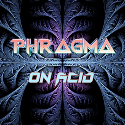 Phragma on Acid - EP