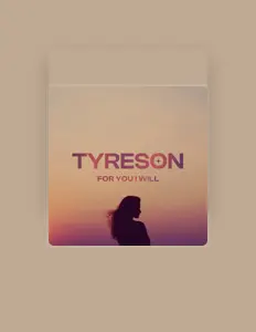 收听 Tyreson、观看音乐视频、阅读小传、查看巡演日期等 ！