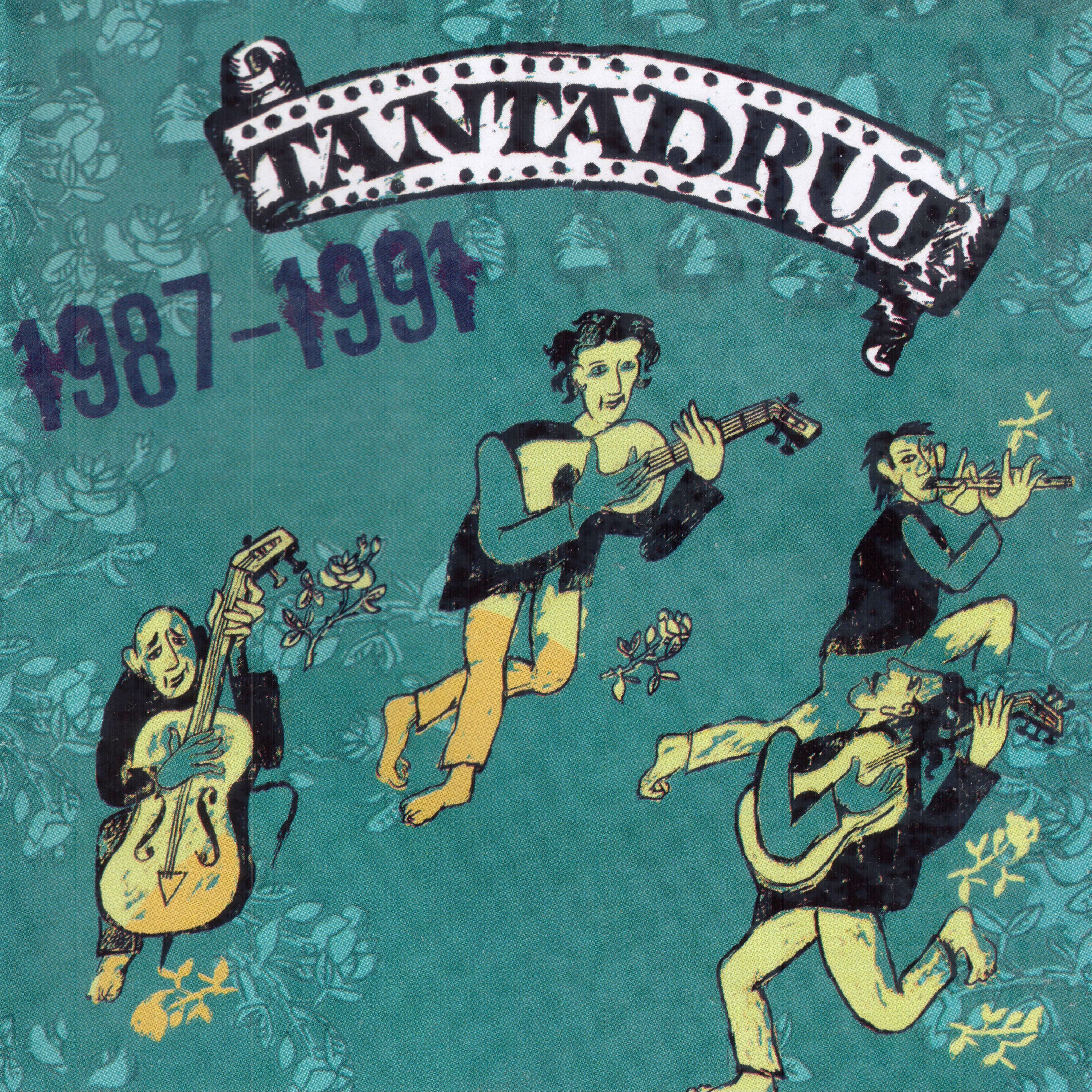 Tantadruj 1987-1991