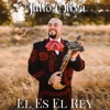 El Es El Rey