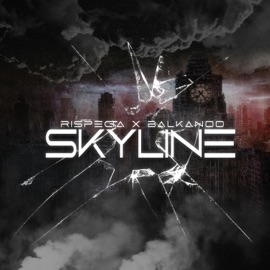 Skyline (feat. BaLkanoO) RispectA