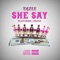 SHE SAY (feat. J BLESS) - Tae jackson lyrics