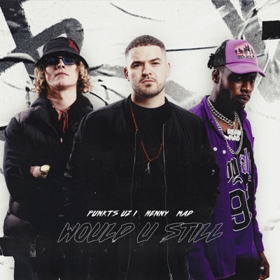 Would U Still (feat. MAD & Henny) - Single