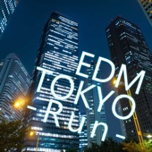 Edm Tokyo - Run - artwork