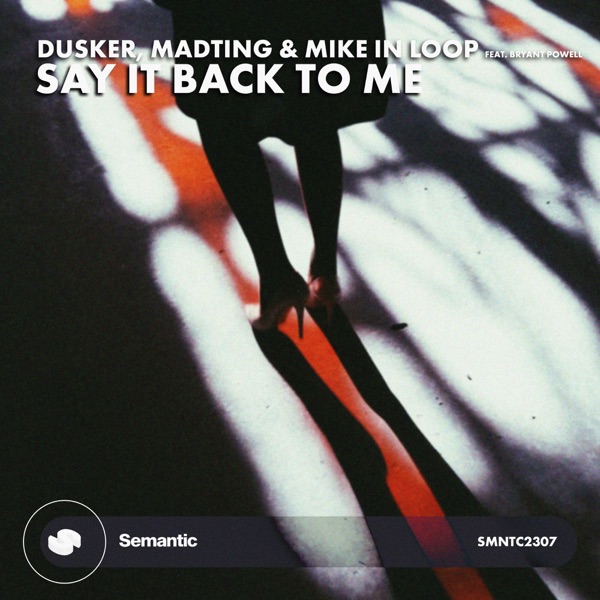 Say It Back to Me (feat. Bryant Powell) - Single