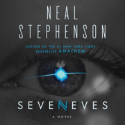 Seveneves: A Novel (Unabridged)