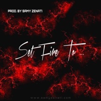 Set Fire To (Beat) - Single - Samy Zenati