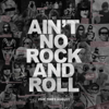 Ain't No Rock and Roll - Five Times August