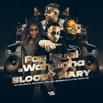Faz Igual a Wandinha X Bloody Mary - Single