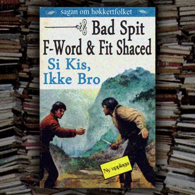 Si Kis, Ikke Bro / Kali Yuga Slang (feat. Fit Shaced, F-Word & Bad Spit) - Single