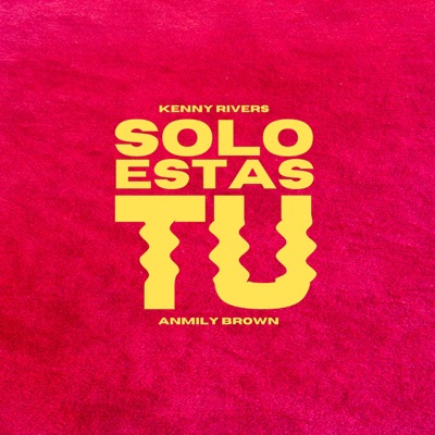 SOLO ESTÁS TÚ - Single