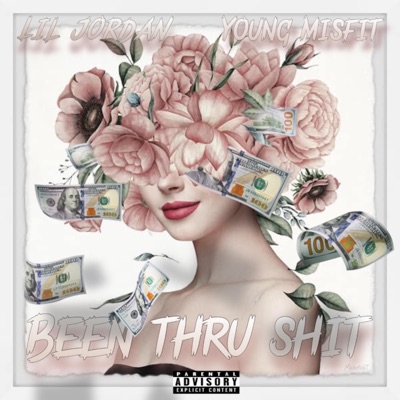 Been Thru Shit (feat. Lil Jordan) - Single