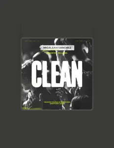 聆聽 Micaleah Sanchez、觀看音樂影片、閱讀小傳、查看巡演日期等！