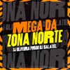 Mega da Zona Norte - Single