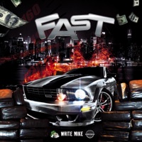 Fast - Single - White Mike