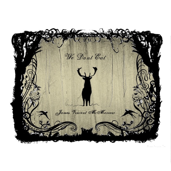We Don't Eat by James Vincent Mcmorrow on Go Folk