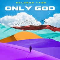 Only God - Single - Solomon Tyme
