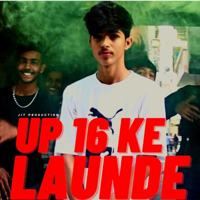 UP 16 Ke Launde (Noida Se) Official Song (feat. Prajwal) - Single