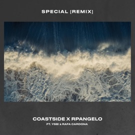 Special (Remix) RPAngelo, Coastside, YSB! & Rafa Cardona