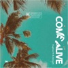 Come Alive (with Avinash) - Single