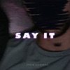 Say It - Single