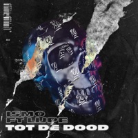Tot De Dood - Single - Ismo