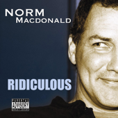 Norm MacDonald: Ridiculous (Original Recording) - Norm MacDonald Cover Art